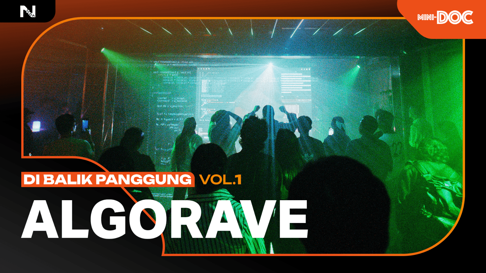  ALGORAVE: Musik yang Diciptakan Lewat Kode | Di Balik Panggung #01 Mini-Doc
